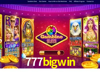 777bigwin São Paulo - All Bonuses